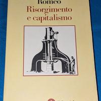Risorgimento e capitalismo di R. Romeo ed. Laterza