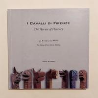 I cavalli di Firenze.La storia dei Ferri di Supert