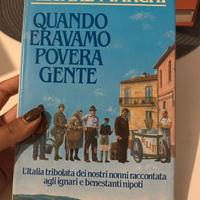 Quando eravamo povera gente - Cesare Marchi