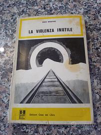 La violenza inutile Romanzo scritto da Misefari