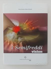 I Semifreddi Vision di Fulvio Scolari, P. Bruschi