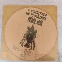 PEARL JAM - A FOOTSTEP IN PARADISE (PICTURE DISC)