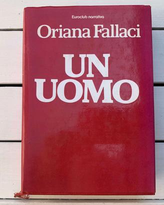 Un Uomo - Oriana Fallaci - Romanzo