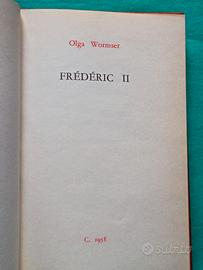 Olga Wormser, Frederic II, 1958.In francese. 