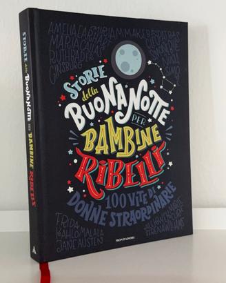 Libro Storie della buonanotte per bambine ribelli