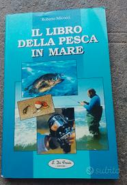 Il libro della pesca in mare-Roberto Micocci