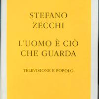 L'uomo è ciò che guarda