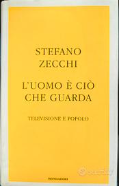 L'uomo è ciò che guarda