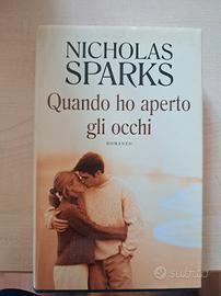 Nicholas Sparks - Quando ho aperto gli occhi