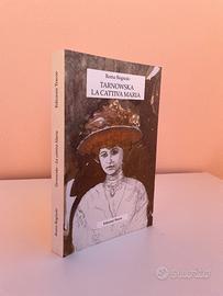 Tarnowska La Cattiva Maria, (Ed. 2001)  Autografo