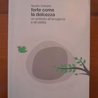 Forte come la dolcezza. F.Manara.Sperling & Kupfer