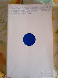 Al di là della saggezza, al di là della follia
