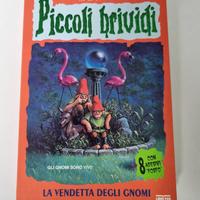 "La vendetta degli gnomi" N 34 Piccoli Brividi