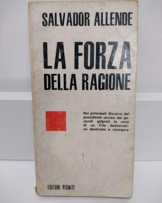 Salvador Allende - La Forza della Ragione