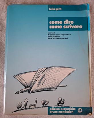 "Come dire come scrivere" di Lucia Gotti