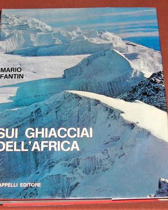 Ghiacciai dell'Africa - Mario Fantin - 1968