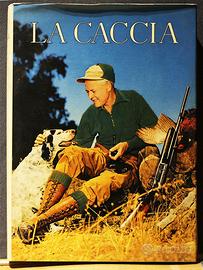 Sergio Perosino - La Caccia - De Agostini - 1960