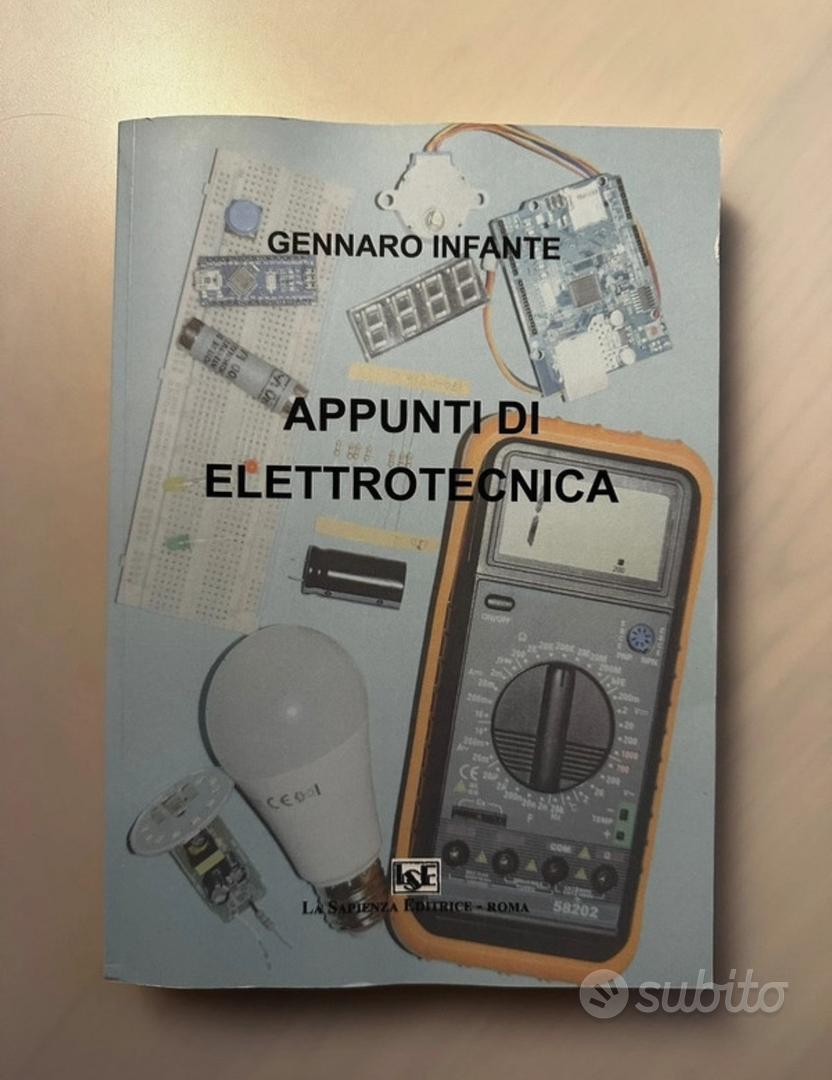 Appunti di Elettrotecnica di Gennaro Infante - Libri e Riviste In vendita a  Venezia