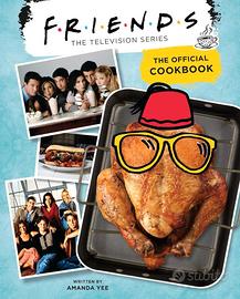 Friends : The Official Cook book