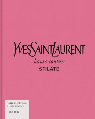 Yves Saint Laurent tutte le sfilate. Nuovo. 