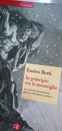 Filosofia In principio era la meraviglia E.Berti
