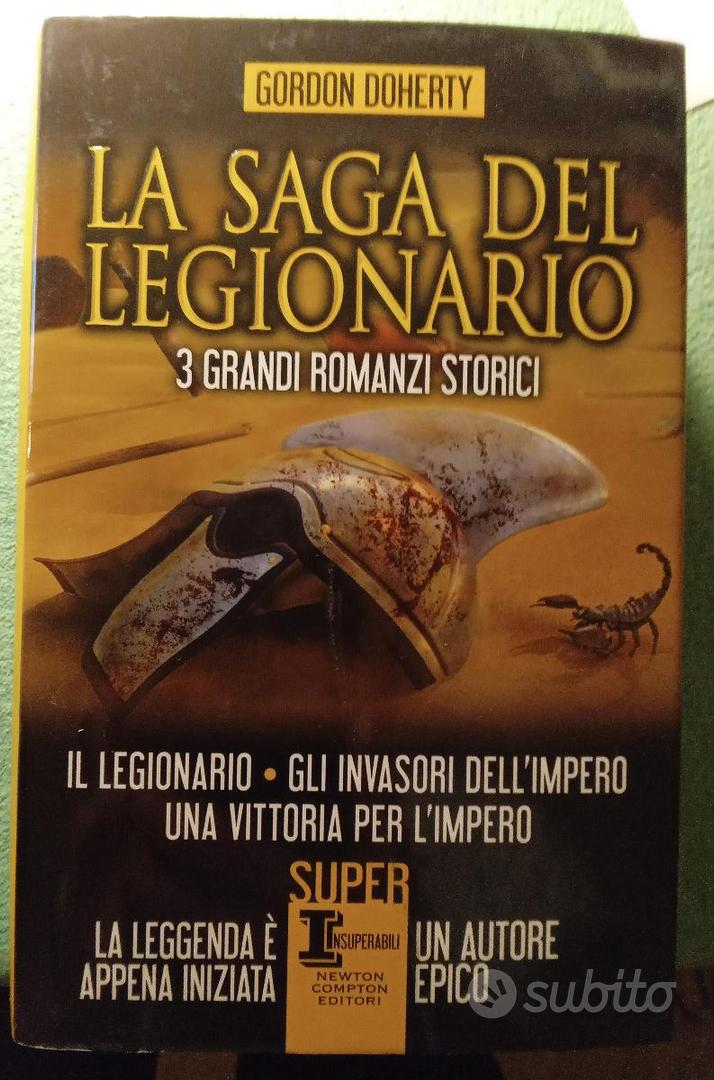 LA SAGA DEL LEGIONARIO - 3 ROMANZI STORICI - Libri e Riviste In vendita a  Milano