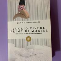 Voglio vivere prima di morire di Jenny Downham