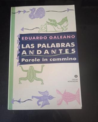Eduardo galeano - parole in cammino
