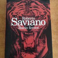 Bacio feroce - Roberto Saviano