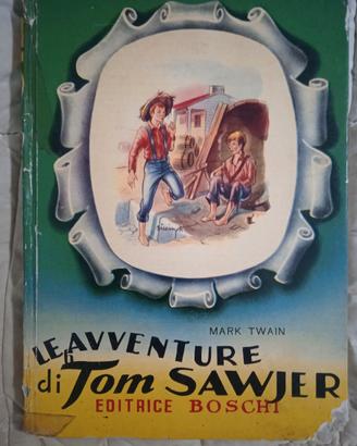 Le Avventure Di Tom Sawjer Illustrato Editr Boschi