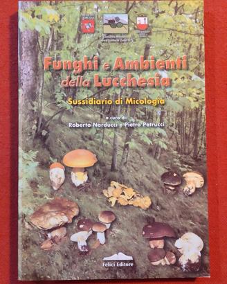 Funghi e ambienti della Lucchesia