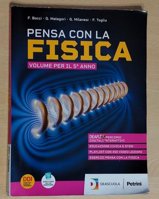 Pensa con la Fisica Vol. 5° Anno Bocci-Toglia