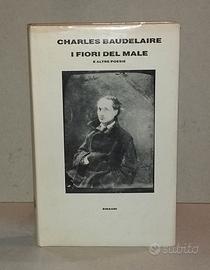 Charles Baudelaire I Fiori del Male e altre poesie