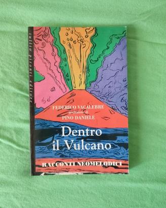 Dentro il vulcano | Federico Vacalebre prefazione