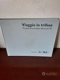 Libri Treni-Ferrovie "Viaggio in trifase 75 anni."