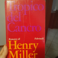 Tropico del Cancro, Henry Miller. Feltrinelli,1967