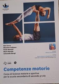 Competenze motorie. Per le Scuole superiori.