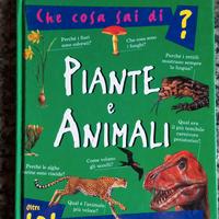 Che cosa sai di ? Piante e Animali 
101 domande 