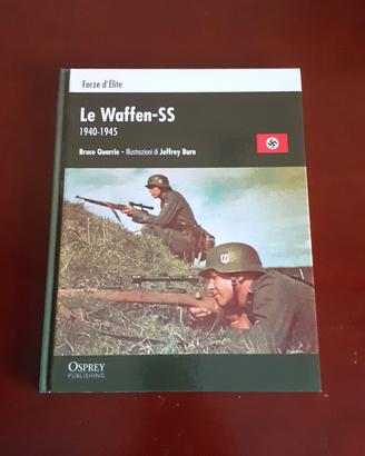 Le Waffen SS 1940 - 1945.