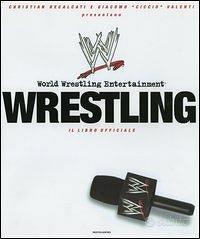 WWE Wrestling - il libro ufficiale, Mondadori 2005