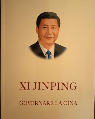 Xi Jinping - Governare la Cina vol. 1