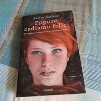 Eppure cadiamo felici