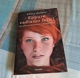 Eppure cadiamo felici