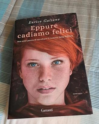 Eppure cadiamo felici