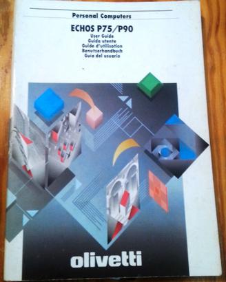 GUIDE UTENTE OLIVETTI ECHOS P75/90 & MINI-DOCK