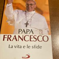 Libro Papa Francesco la vita e le sfide