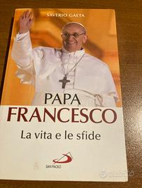 Libro Papa Francesco la vita e le sfide