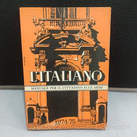L'ITALIANO - MANUALE PER IL CITTADINO ALLE ARMI -