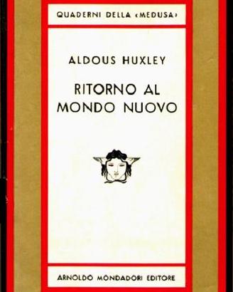 Ritorno al mondo nuovo - Aldouus Huxley