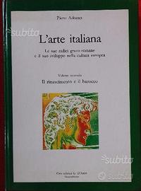 L'arte italiana. Il rinascimento e il barocco